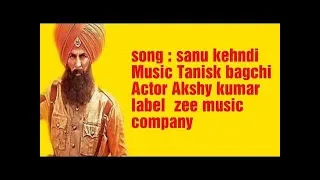 3d songs।।Sanu Kehndi | Kesari | Akshay Kumar & Parineeti Chopra | Romy & Brijesh Shandilya | Tanish