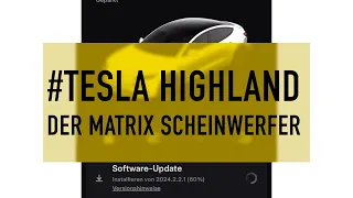 Tesla Highland Matrix Adaptiver Scheinwerfer Nachtfahrt / Nightdrive 2024.2 2024.2.2.1