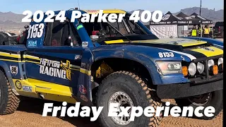 PARKER 400 -  2024 - FRIDAY EXPERIENCE!!!