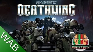 Space Hulk Deathwing - Worthabuy?