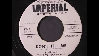 Elvie and The Five Techniques - Don't Tell Me - Imperial 5742 - 1961