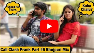 Epic - Call Clash Prank on Girls - Bhojpuri Mix - Part #5 | The HunGama Films