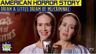 Musical - American Horror Story 4x02 - Bet & Dot - Dream a little dream of me/Criminal (Legendado)