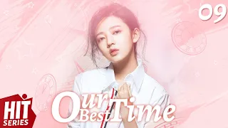 【ENG SUB】Our Best Time EP09︱Tong Meng Shi, Rain Wang, He Mei Xuan, Liu Chao, He Rui Xian, Rong Rong