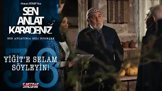 Savcıdan sürpriz ziyaret! - Sen Anlat Karadeniz 38.Bölüm