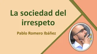 La Sociedad del irrespeto