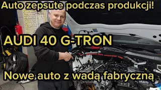 AUDI 40 G-TRON 2.0 TFSI 2019 r. Auto zepsute podczas produkcji! Czy powinna być akcja serwisowa?