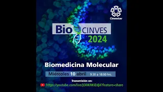 BIOCINVES 2024 Biomedicina Molecular Mar, 10/04/24