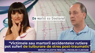 CE ESTE TULBURAREA DE STRES POSTTRAUMATIC? - Valentin Pescaru - De vorbă cu doctorul