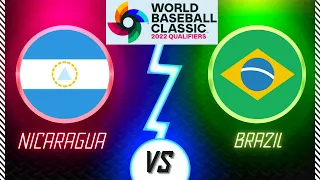 NICARAGUA vs BRAZIL- En vivo/Live - WBC/Clasico Mundial - Qualifiers 2022