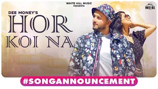 #SongAnnouncement | Hor Koi Na | Dee Money | Releasing on 10 Sept