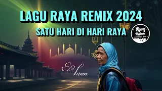 Dj SATU HARI DI HARI RAYA REMIX ( Lagu Raya remix terbaru 2024 )