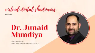 VDS | Virtual Dental Shadowers ft. Dr. Junaid Mundiya