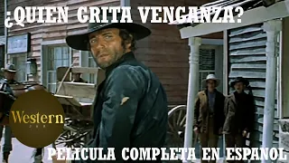 Quién grita venganza? | Western HD | Spanish Subs | Pelìcula Completa en Español