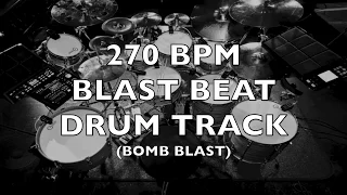 270 BPM BLAST BEAT DRUM TRACK (BOMB BLAST)