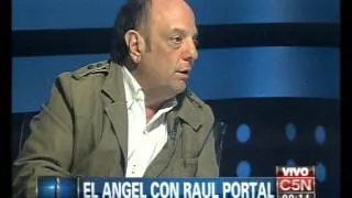 C5N - EL ANGEL DE LA MEDIANOCHE: ENTREVISTA A RAUL PORTAL (PARTE 1)