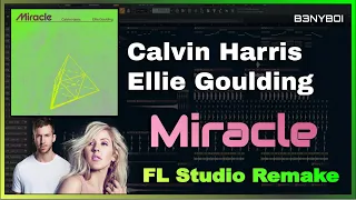 Calvin Harris, Ellie Goulding - Miracle (FULL REMAKE)+[FLP]