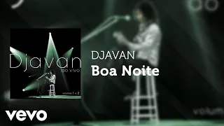 Djavan - Boa Noite (Ao Vivo) (Áudio Oficial)