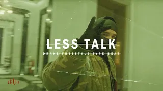 (FREE) Drake Type Beat "LESS TALK" (PROD. BXNNED) / Hard Fast Aggressive Freestyle Instrumental 2021