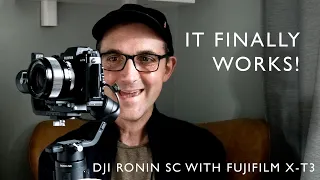 DJI Ronin SC Gimbal with the Fujifilm X-T3 - It finally works for me!