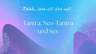 Tantra, Neo-Tantra und Sex