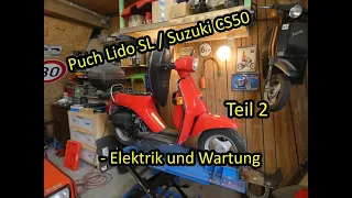 Puch Lido SL / Suzuki CS50 | Teil 2 | Elektrik und allgemeine Wartung