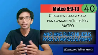 ANO ANG PUSO NI JESUS PARA SA MAKASALANAN? Mateo 9:9-13/ Devotional