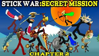 Stick War:Secret Mission | Griffon Lava, Stone Giant, Atreyos, Xiphos , Kytchu, King Zarek Chapter 2