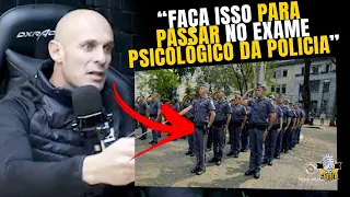 POLICIAL REVELA OS SEGREDOS DO EXAME PSICOLÓGICO DA POLICIA