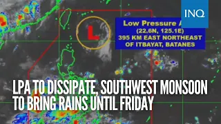 LPA to dissipate, southwest monsoon to bring rains until Friday