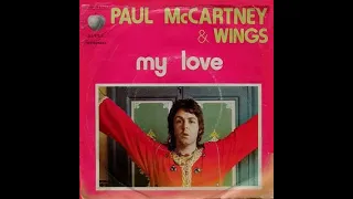 Paul McCartney & Wings - My Love (1973)
