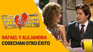 Alejandra y Rafael concretan un esperado negocio | Hasta que la plata nos separe 2006