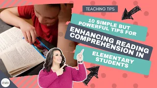 10 Tips for Reading Comprehension in Elementary Students