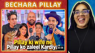 Pillay ki Wife Ne Pillay ko Zaleel Kardiya! REACTION | Ahmed Khan Podcast | Neha M.