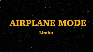 Limbo - Airplane Mode (Lyrics) | We Are Lyrics