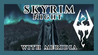 Skyrim Music | A Night With Meridia
