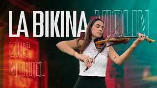 La Bikina - Luis Miguel (Violin Cover)
