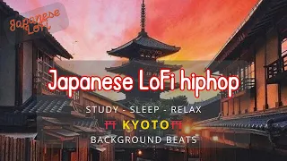 Japanese LoFi HipHop⛩️ KYOTO