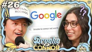 Our Net Worths Revealed | Brooke and Connor Make a Podcast - Episode 26