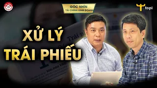 XỬ LÝ TRÁI PHIẾU DOANH NGHIỆP: Giải pháp và công cụ