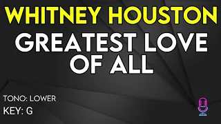 Whitney Houston - Greatest Love of All - Karaoke Instrumental - Lower