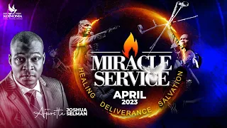 APRIL 2023 MIRACLE SERVICE WITH APOSTLE JOSHUA SELMAN 30||04||2023