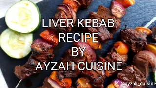 LIVER KEBABS/EID SPECIAL RECIPE BY AYZAH_CUISINE