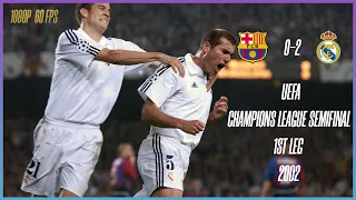 Barcelona - Real Madrid 0-2 ● 2002 UEFA Champions League Semifinal 1st Leg ● 1080P 60FPS