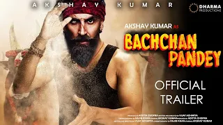 Bachchhan Paandey | Official Trailer | Akshay Kriti Jacqueline Arshad | Sajid N |Farhad S|18th March