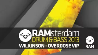 Wilkinson - Overdose VIP  #RAMsterdam Drum & Bass 2013