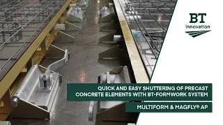 Quick and Easy Shuttering of Precast Concrete Elements with BT-Formwork System