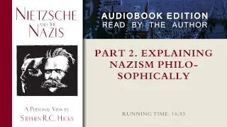 Explaining Nazism Philosophically (Nietzsche and the nazis, Part 2, Section 3)