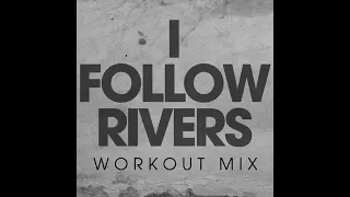 Paulette  I Follow Rivers Workout Mix 360p