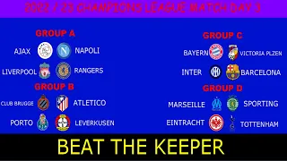 BEAT THE KEEPER - UEFA CHAMPIONS LEAGUE 2022/23 - FIXTURES 4/10/2022